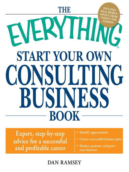 Title details for The Everything Start Your Own Consulting Business Book by Dan Ramsey - Available